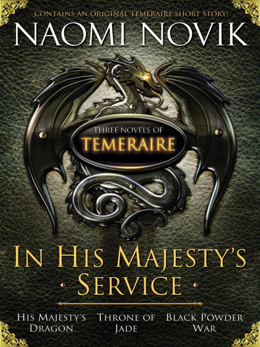 Title details for In His Majesty's Service by Naomi Novik - Wait list